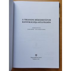   A trianoni békediktátum ratifikációja külföldön Szerk.: Illik Péter