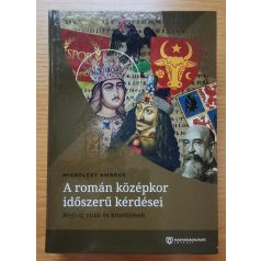Miskolczy Ambrus: A román középkor időszerű kérdései 