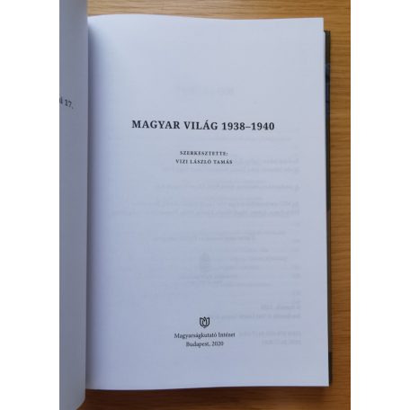 Vizi László Tamás (szerk.): Magyar Világ 1938-1940