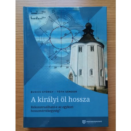 Busics György: A királyi öl hossza 
