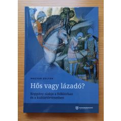 Magyar Zoltán: Hős  vagy lázadó?