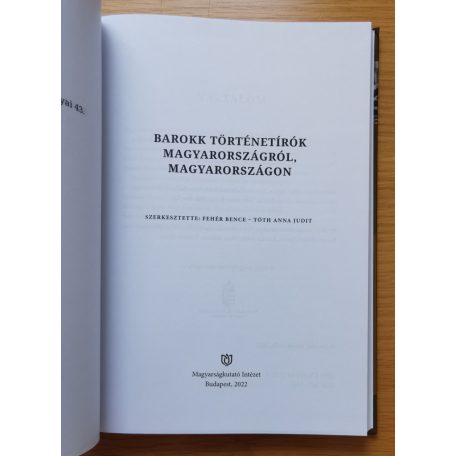 Fehér Bence ; Tóth Anna Judit (szerk.): Barokk történetírók Magyarországról, Magyarországon