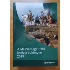   A Magyarságkutató Intézet évkönyve 2019 Szerk.: Virág István