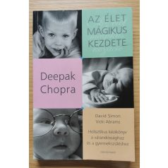 Deepak Chopra: Az élet mágikus kezdete