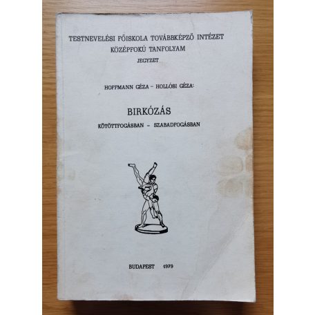Hoffmann Géza: Birkózás (Tanterv a sportiskolák részére)