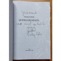 Prokop Péter: Modelldíj nélkül (Dedikált!)