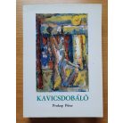 Prokop Péter: Kavicsdobáló (Dedikált!)