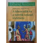 Kristó Gyula: A kilencedik és a tizedik század története 
