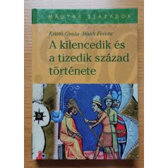   Kristó Gyula: A kilencedik és a tizedik század története 