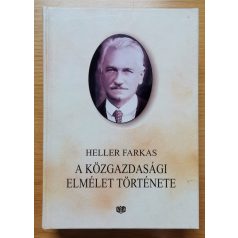 Heller Farkas: A közgazdasági elmélet története