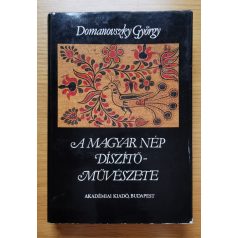 Domanovszky György: A magyar nép díszítőművészete II.