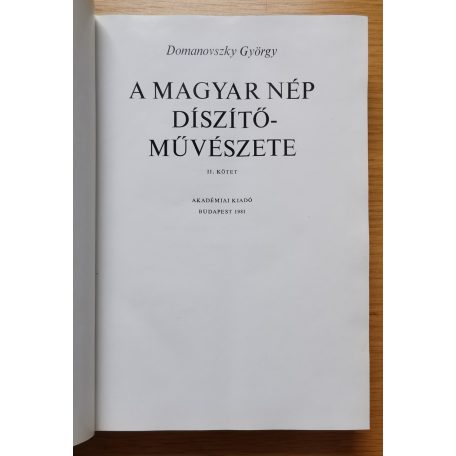 Domanovszky György: A magyar nép díszítőművészete II.
