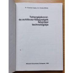   Kosaras Csaba, Dr.: Tehergépkocsi- és autóbusz-főegységek felújítási technológiája