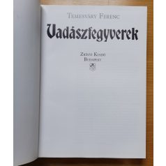 Temesváry Ferenc: Vadászfegyverek