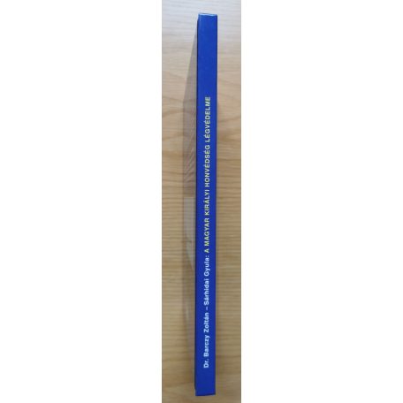 Barczy Zoltán, Dr.: A magyar királyi honvédség légvédelme