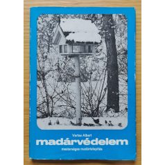 Vertse Albert, Dr.: Madárvédelem 