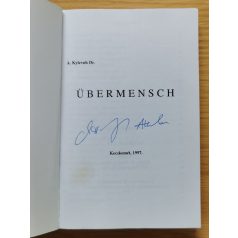   A. Kylevuh, Dr.: Übermensch/Bécsben télen féltem/Az önkéntes/A férfiak vesztésre állnak (Dedikált!)