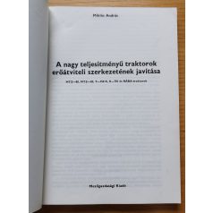   Miklós András: A nagy teljesítményű traktorok erőátviteli szerkezetének javítása