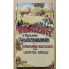 Lakatos Károly: Vadászhit