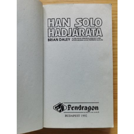 Brian Daley: Han Solo hadjárata 