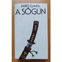James Clavell: A sógun I-II. (Első kiadás!)