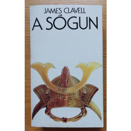James Clavell: A sógun I-II. (Első kiadás!)