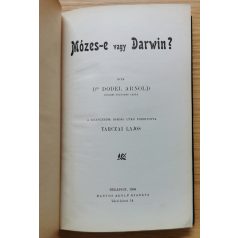 Dodel Arnold, Dr.: Mózes-e vagy Darwin?