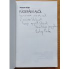 Prokop Péter: Fügefám alól (Dedikált!)