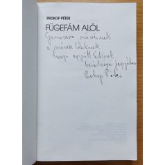 Prokop Péter: Fügefám alól (Dedikált!)