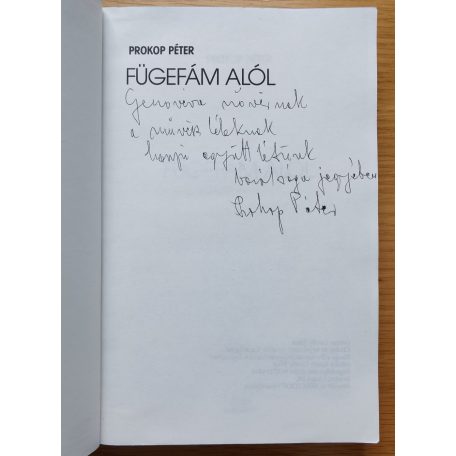 Prokop Péter: Fügefám alól (Dedikált!)