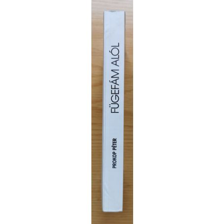 Prokop Péter: Fügefám alól (Dedikált!)