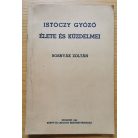 Bosnyák Zoltán: Istóczy Győző élete és küzdelmei