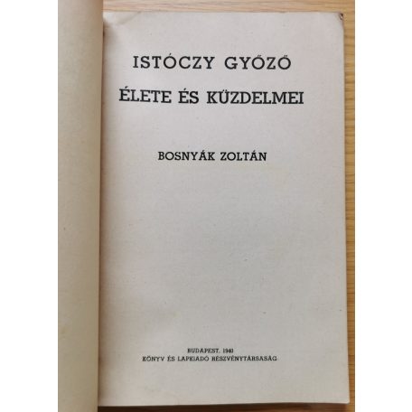 Bosnyák Zoltán: Istóczy Győző élete és küzdelmei