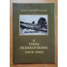 Botár Imre: A Tisza szabályozása II. rész (1879-1944)