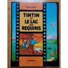 Hergé: Tintin et le lac aux requins