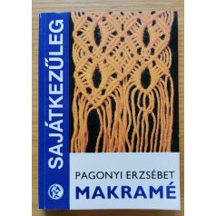 Pagonyi Erzsébet: Makramé