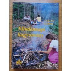Tarján Gábor: Mindennapi hagyomány