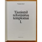 Várady József: Tiszántúl református templomai I.