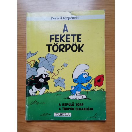 Peyo: A fekete törpök (Hupikék törpikék)