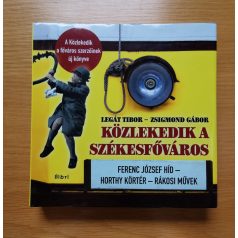 Legát Tibor: Közlekedik a székesfőváros