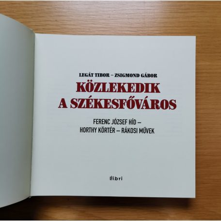 Legát Tibor: Közlekedik a székesfőváros