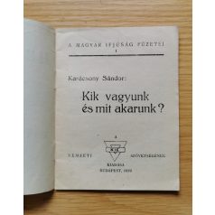 Karácsony Sándor: Kik vagyunk, és mit akarunk? 