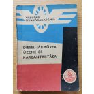 Diesel-járművek üzeme és karbantartása