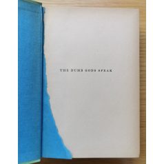 E. Phillips Oppenheim: The dumb gods speak