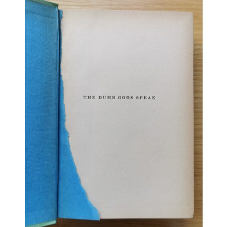 E. Phillips Oppenheim: The dumb gods speak