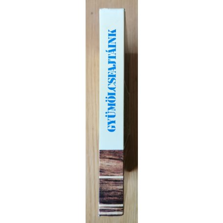 Dr. Tomcsányi Pál (szerk.): Gyümölcsfajtáink - Gyakorlati pomológia