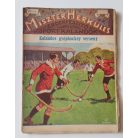 Miszter Herkules 45. - Kalandos gyephockey verseny