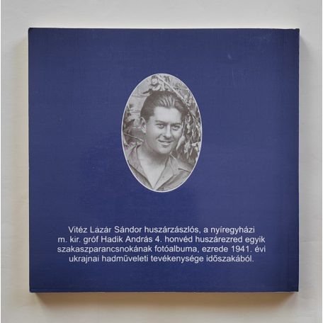 Bene János (szerk.): Bajtársak - Lázár Sándor fotóalbuma