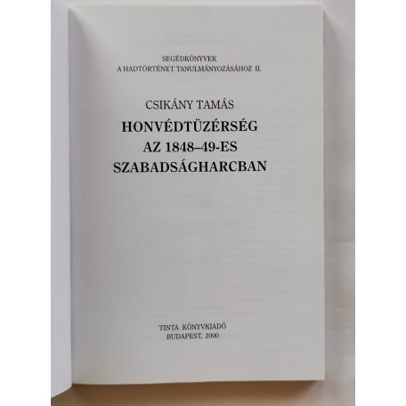 Csikány Tamás: Honvédtüzérség az 1848-49-es szabadságharcban