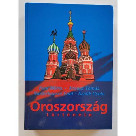 Font Mária – Krausz Tamás – Niederhauser Emil – Szvák Gyula: Oroszország története 